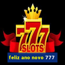 feliz ano novo 777