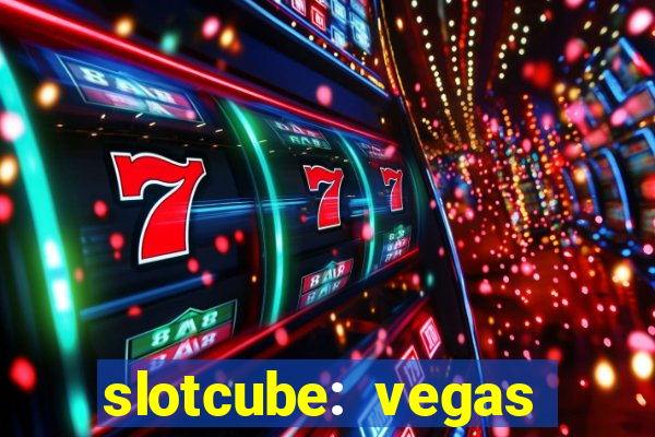 slotcube: vegas casino games