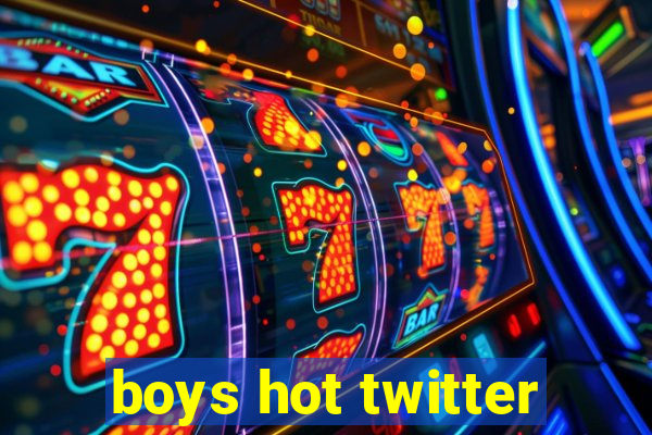 boys hot twitter