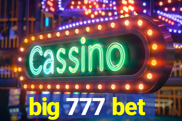 big 777 bet