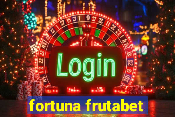 fortuna frutabet