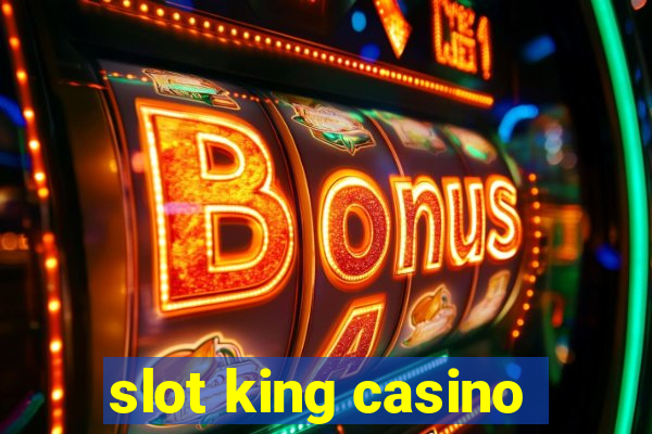 slot king casino