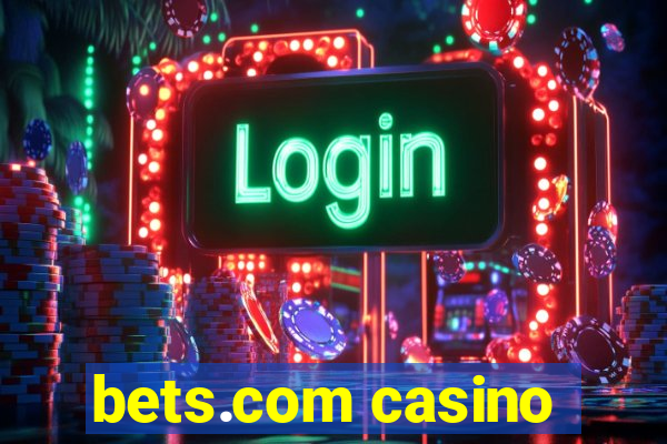 bets.com casino