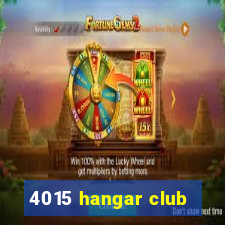 4015 hangar club