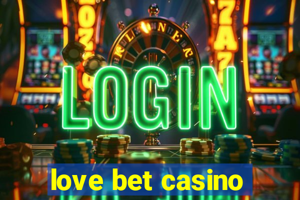 love bet casino