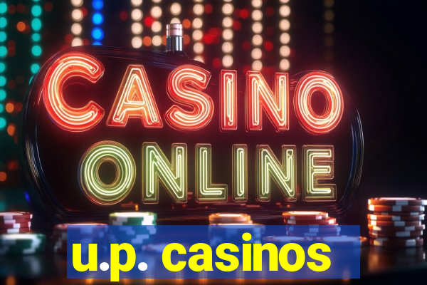 u.p. casinos