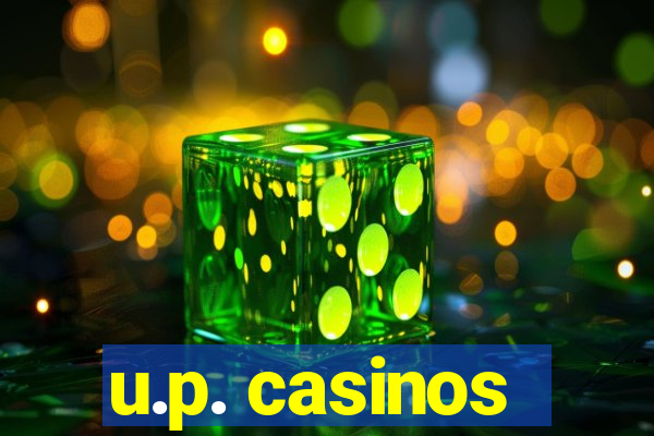 u.p. casinos