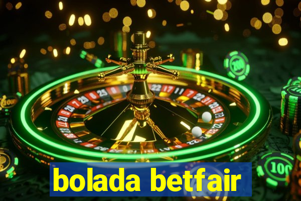 bolada betfair