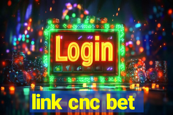 link cnc bet