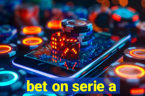 bet on serie a