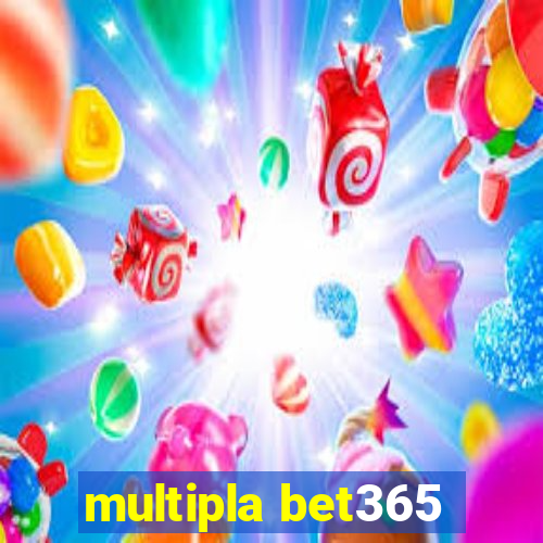 multipla bet365