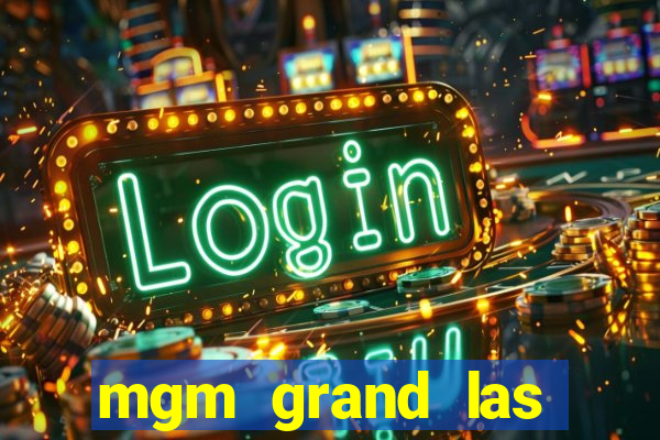 mgm grand las vegas casinos