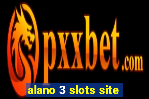 alano 3 slots site