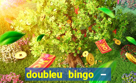 doubleu bingo – epic bingo