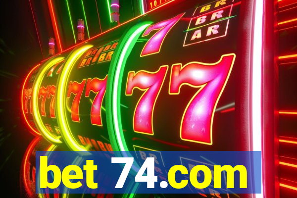 bet 74.com