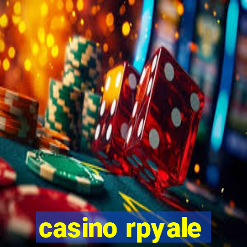 casino rpyale