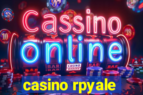 casino rpyale