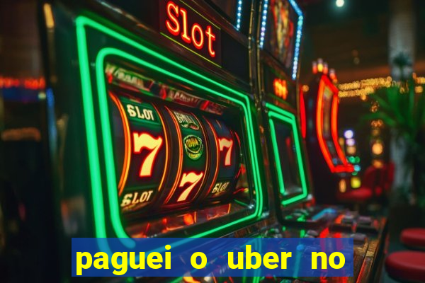 paguei o uber no pix e nao encontrou motorista