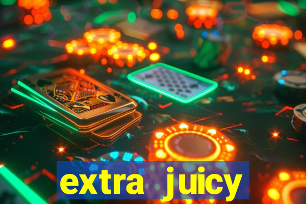 extra juicy megaways slot