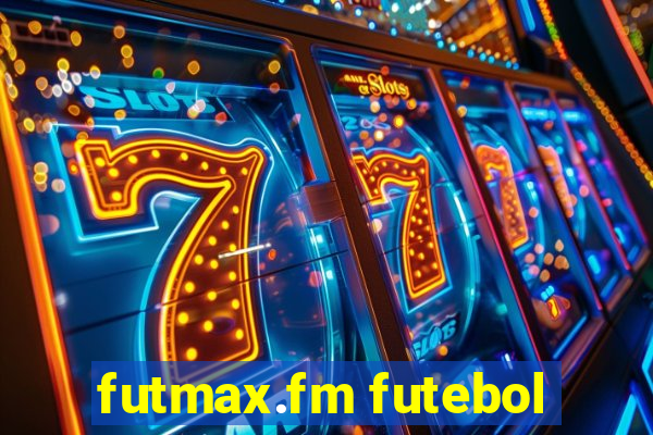 futmax.fm futebol