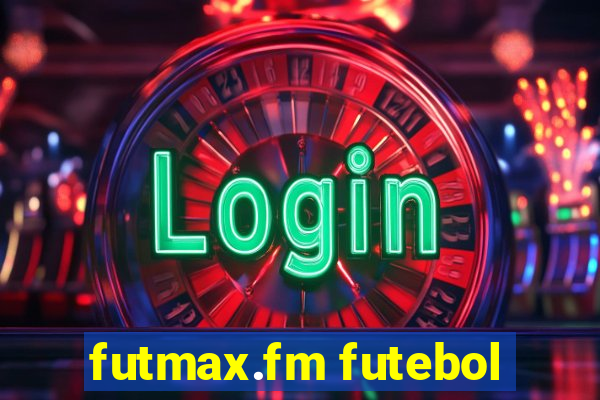 futmax.fm futebol