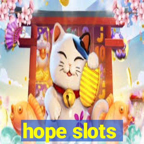 hope slots