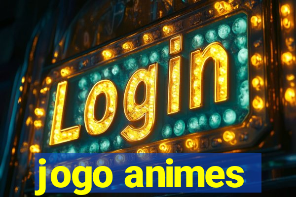 jogo animes