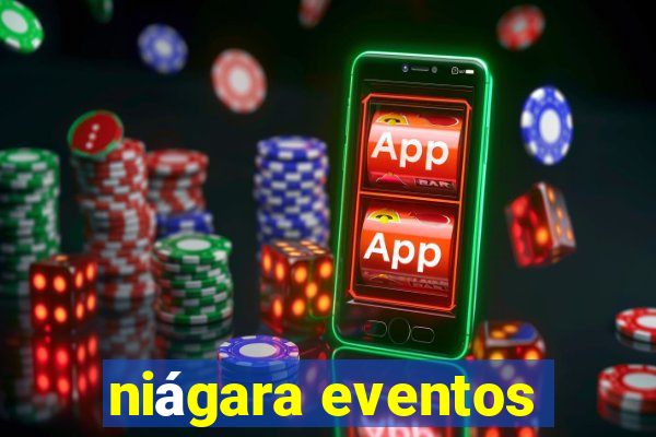 niágara eventos