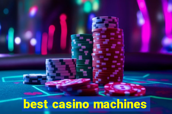 best casino machines