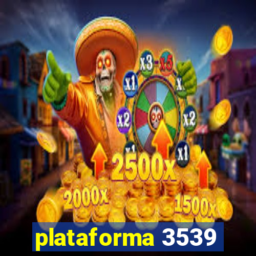 plataforma 3539