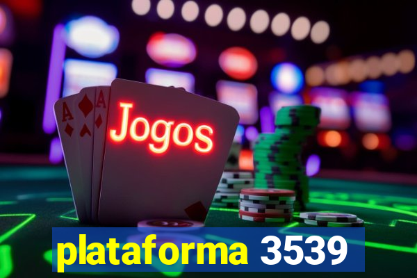 plataforma 3539