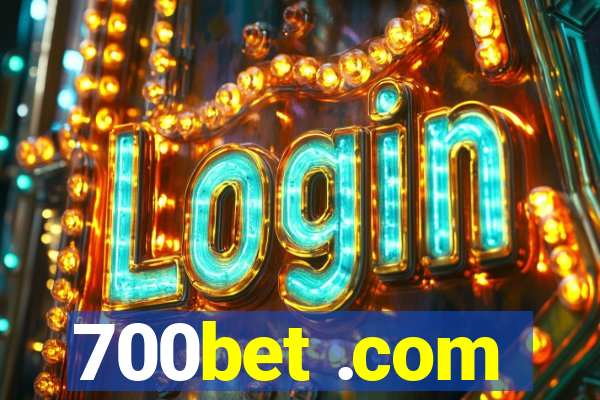 700bet .com