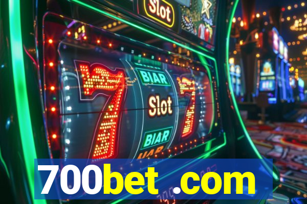 700bet .com