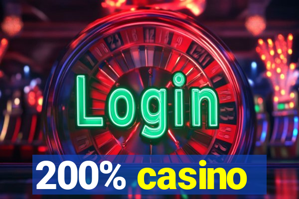 200% casino