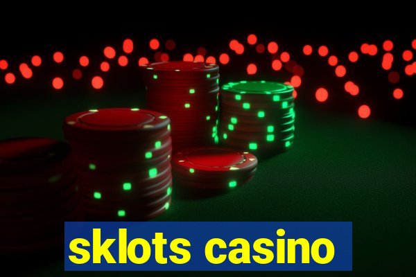 sklots casino