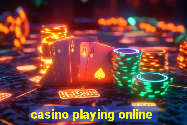 casino playing online