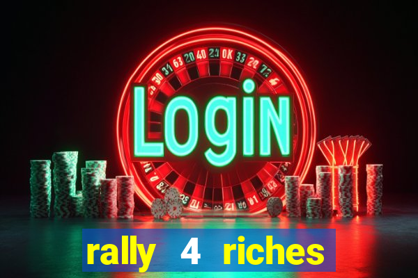 rally 4 riches slot free