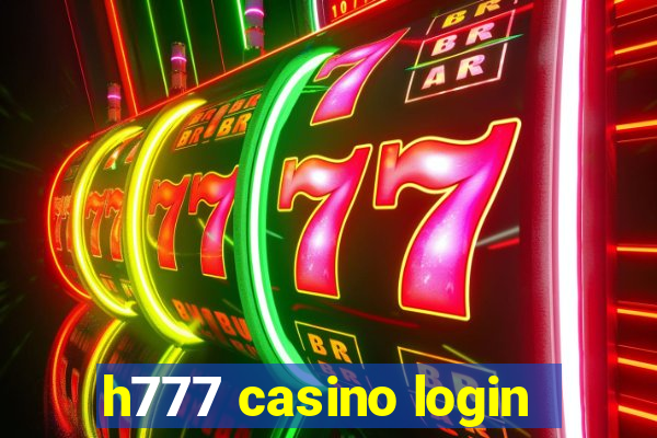 h777 casino login