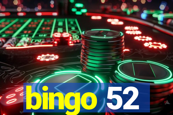 bingo 52