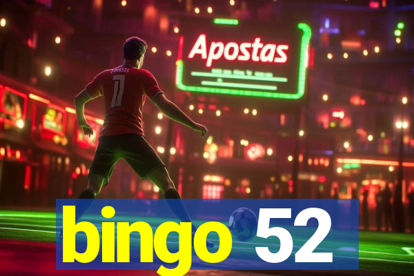 bingo 52