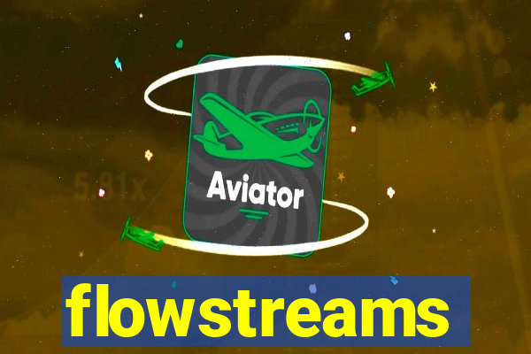 flowstreams