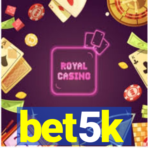 bet5k