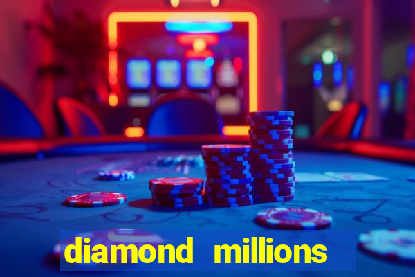 diamond millions slot machine