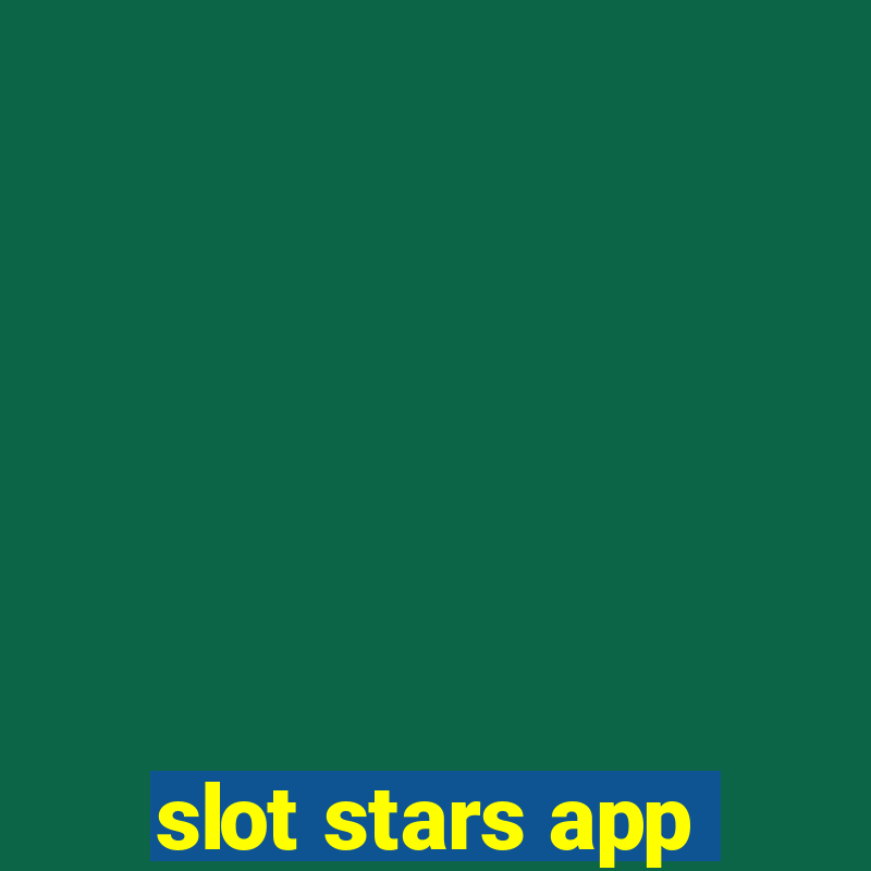 slot stars app