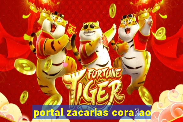 portal zacarias cora莽ao