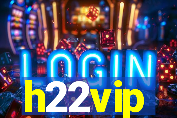 h22vip