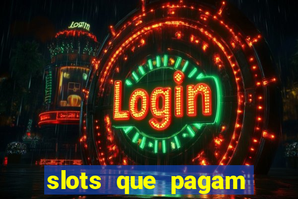 slots que pagam bonus no cadastro