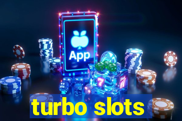 turbo slots