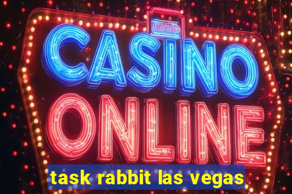 task rabbit las vegas