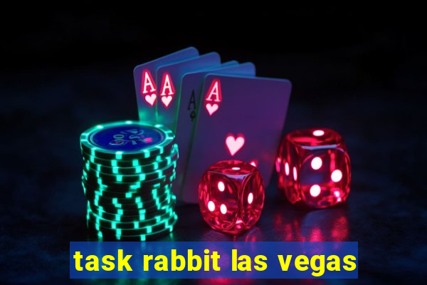 task rabbit las vegas